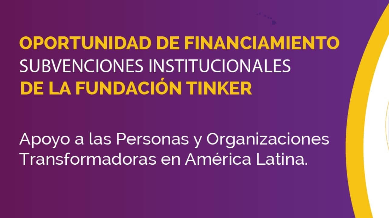 Oportunidad de financiamiento subvenciones fundacion tinker
