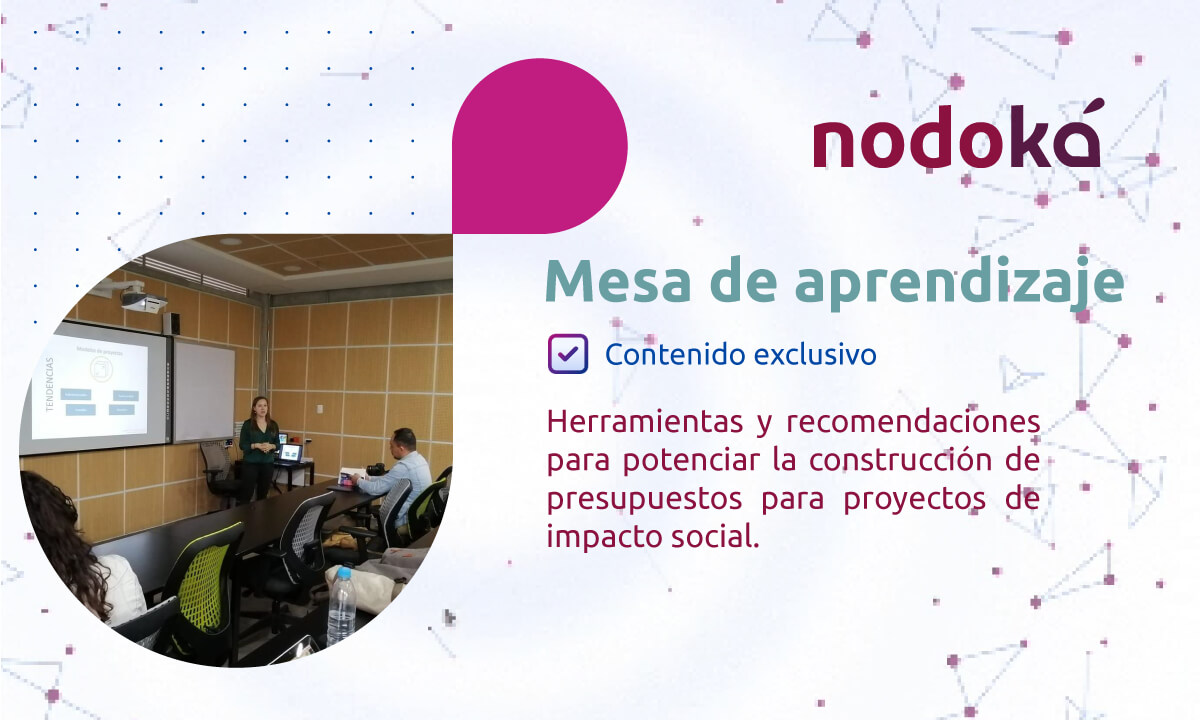 Mesa de aprendizaje: formulación de presupuestos en proyectos de impacto social