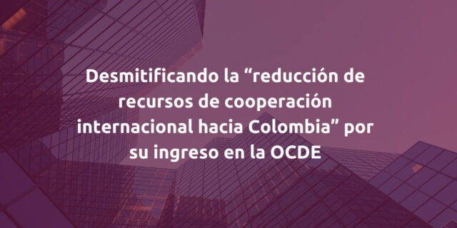 ¿Por qué se menciona que el ingreso de Colombia a esta organización ha reducido los flujos de AOD hacia nuestro país?
