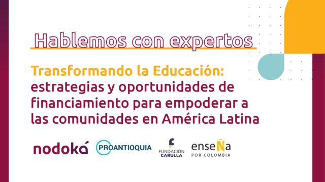 No pierdas la oportunidad de aprender de estos expertos y llevar sus conocimientos a la práctica para movilizar recursos en tus proyectos educativos.