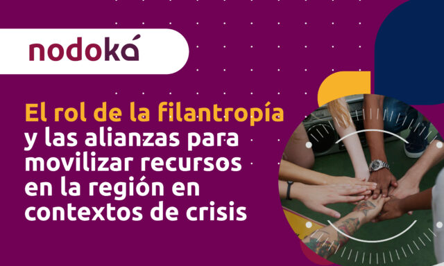 El rol de la filantropía y las alianzas para la movilización de recursos