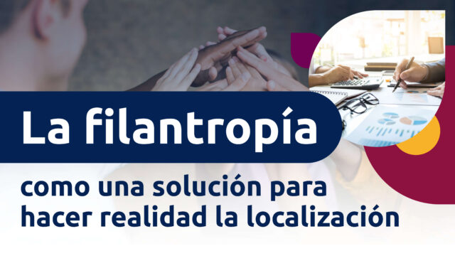 La filantropía como una solución para la localización