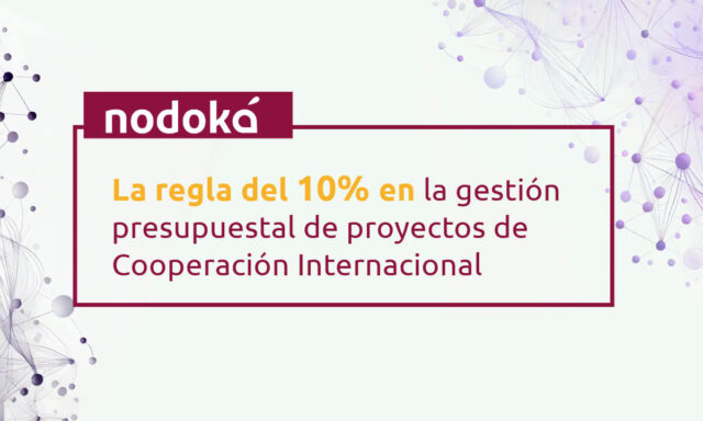 La regla del 10 porciento gestión presupuestal de proyectos de cooperación